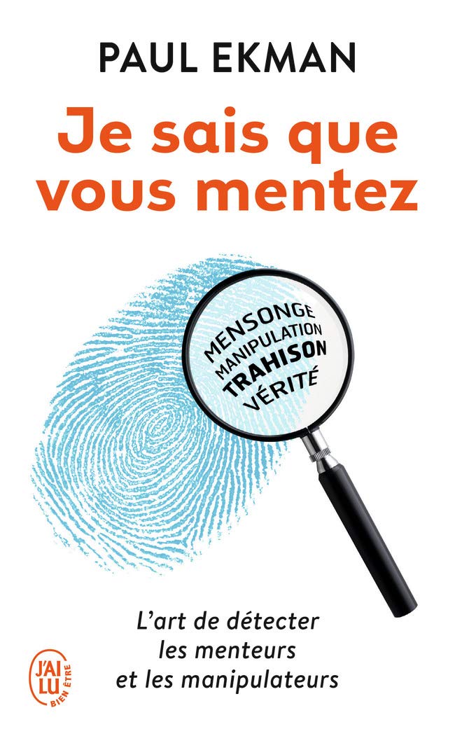 I know that you are lying! : The art of detecting those who deceive you.