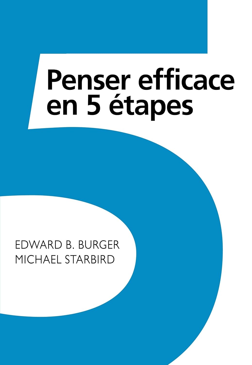 Effective thinking in five steps