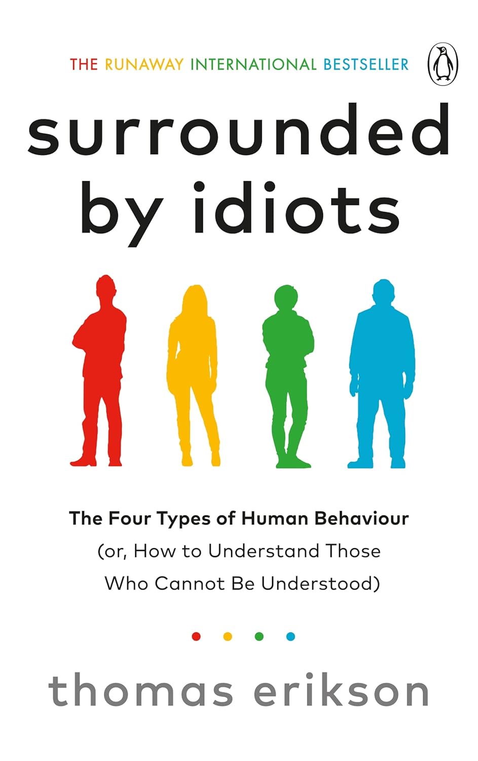 Surrounded By Idiots